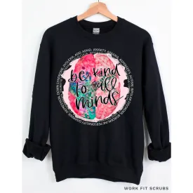 Mental Health - Be kind to all minds-Crewneck